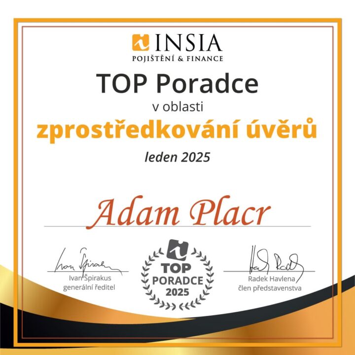 Ing. Adam Placr - TOP Poradce v oblasti zprostředkování úvěrů - leden 2025